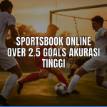 strategi sportsbook online over 2.5 goals